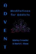 Advent: Meditations for Addicts