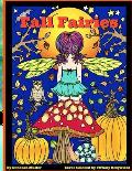 Fall Fairies: Fall Fairies Coloring book by Deborah Muller. Fun and whimsical fairies who love that special time of year.