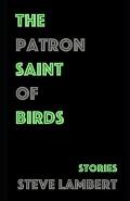 The Patron Saint of Birds: Stories