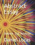 Abstract Essay: Volume 123 Neutron