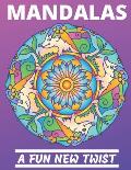 Mandalas - A Fun New Twist: Animal Mandala Coloring Book Intricate Relaxing Designs and Geometric Patterns