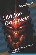 Hidden Darkness: Magic on the Mountain book#1