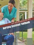 Nursing Assistant Textbook: Senior Care Principles for the CNA