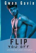 Flip You Off (Enemies-to-Lovers Romance)