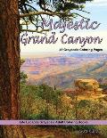 Majestic Grand Canyon Grayscale Adult Coloring Book: 48 grayscale coloring pages of grand canyon, Arizona, desert cactus, rock formations, majestic sc