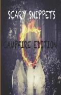 Scary Snippets: Campfire Edition
