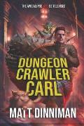 Dungeon Crawler Carl A LitRPG/Gamelit Adventure
