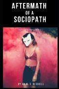 Aftermath of a Sociopath: 10th Anniversary Edition