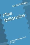Miss Billionaire: goes on a singles tour of Europe