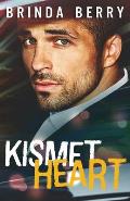 Kismet Heart: A Protector Romance