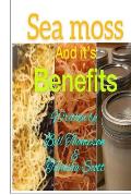 Sea moss And it's Benefits