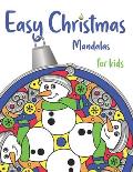 Easy Christmas Mandalas for Kids: to Color and Share with People You Love