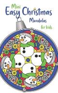 Mini Easy Christmas Mandalas for Kids: to Color and Share with People You Love Stocking Stuffer