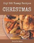 Hey! 365 Yummy Christmas Recipes: A Timeless Yummy Christmas Cookbook