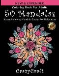 Coloring Book For Adults: 50 Mandalas: Stress Relieving Mandala Design for Adults Relaxation: Coloring Pages For Meditation And Happiness By Cra