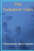 The Turbulent Tales