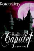 Romeo and Juliets Daughter of Capulet: Daughter of Capulet