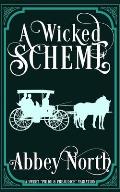A Wicked Scheme: A Sweet Pride & Prejudice Variation