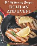 Ah! 365 Yummy Holiday and Event Recipes: Making More Memories in your Kitchen with Yummy Holiday and Event Cookbook!