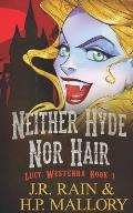 Neither Hyde Nor Hair: A Paranormal Mystery