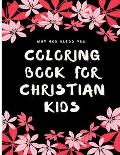 Coloring Book for Christian Kids: A Christian Coloring Book: A Scripture Coloring Book for Adults & Teens