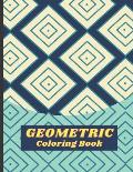 Geometric Coloring Book: Geometric Shapes and Pattern Coloring Book