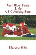 Pearl River Santa & Me A B C Activity Book