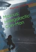 Marcus: Intergalactic Con-Man
