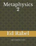 Metaphysics 2: Ed Rabel