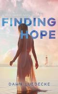 Finding Hope: A Small Town Fiction With A Touch Of Romance