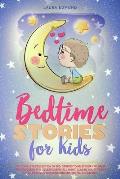 Bedtime Stories for Kids: The Complete Collection of 120+ Stоries to Help Your Children and Toddlers Fall Asleep Deeply All Night. Classic
