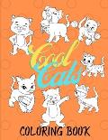Cool Cats Coloring Book: 30 Adorable Cat Designs - Fun Cat Coloring Book for Kids to Improve Focus Hand-Eye Coordination Self-Confidence