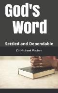 God's Word: Settled and Dependable