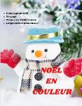 No?l En Couleur: Coloriage de No?l, Tra?age, trouve les 7 diff?rences et plus encore ... ? partir de 5 ans.