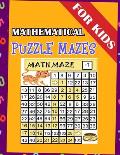 Mathematical Puzzle Mazes For Kids: Maze Math For learning mathematics From 1 To 10