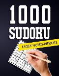 1000 Sudoku Facile-Moyen-Difficile: Sudoku Classique - 1000 Grilles - Niveaux Facile ? Expert - Livre Sudoku pour Adultes et enfants