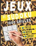 Jeux de Sudoku 1000 grilles: 1000 Sudoku - Facile, Moyen et Difficile - Avec solutions: Pour Adultes & enfants - Id?al pour stimuler le cerveau