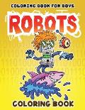 Coloring Book for Boys: Robots Coloring Book