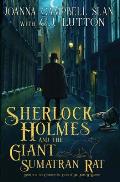 Sherlock Holmes and the Giant Sumatran Rat: A Sherlock Holmes Fantasy Thriller