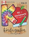 Kindergarten Activity Book Vol. 3 Canadian Edition 90 + Worksheets for ages 3-5: Kindergarten Workbook Canada Edition for Homeschool, Practice and Kin
