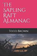 The Sapling Raft Almanac: Todd Brown