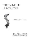 The Tying of a Fox's Tail: A Sinuous and Spellbinding Mystery