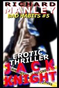 Jack Knight: Bad Habits 5