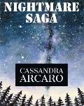 Nightmare Saga: by Cassandra Arcaro