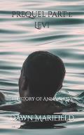 Prequel Part 1: Levi: The Story of Anna & Levi