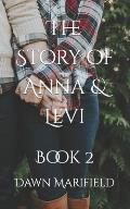 The Story of Anna & Levi: Book 2