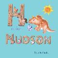 H is for Hudson