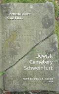 Jewish Cemetery Schweinfurt: Name list and plan - Edition 2020