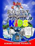 Robot Activity Puzzles For Kids: Mazes - Connect the Dots - Coloring Pages - Cut out Crafts - Word Searches