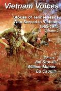 Vietnam Voices: Stories of Tennesseans Who Served in Vietnam, 1965-1975